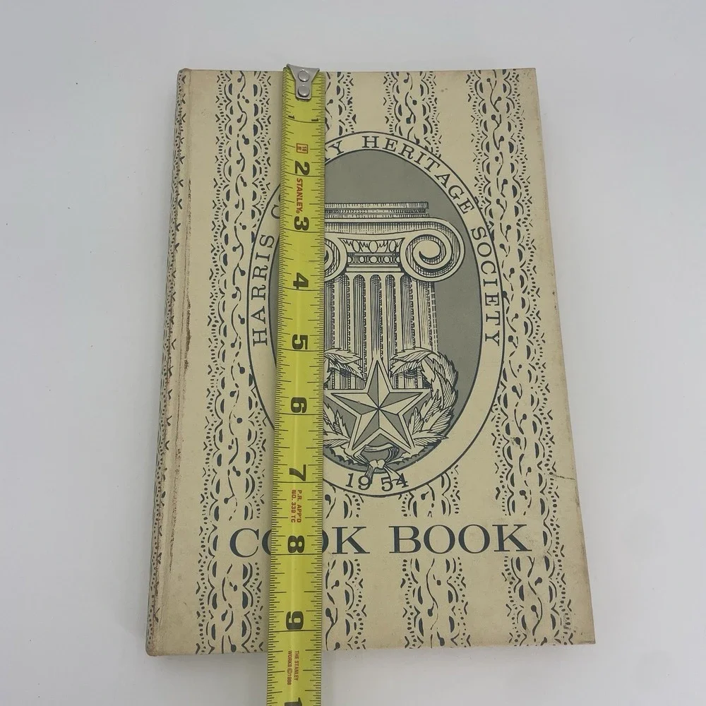 Harris County Heritage Society Cook Book Vol. 1 1964  Houston Texas Recipes